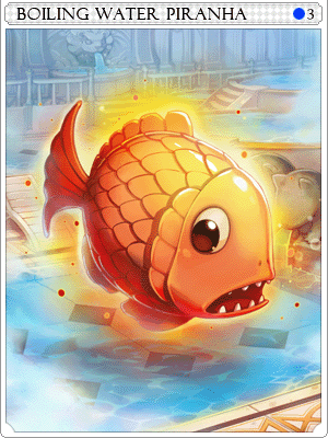 Boiling Piranha Card